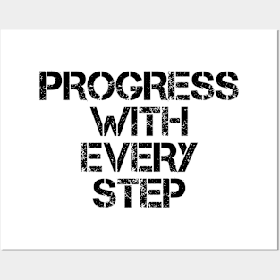 Progress With Every Step Posters and Art